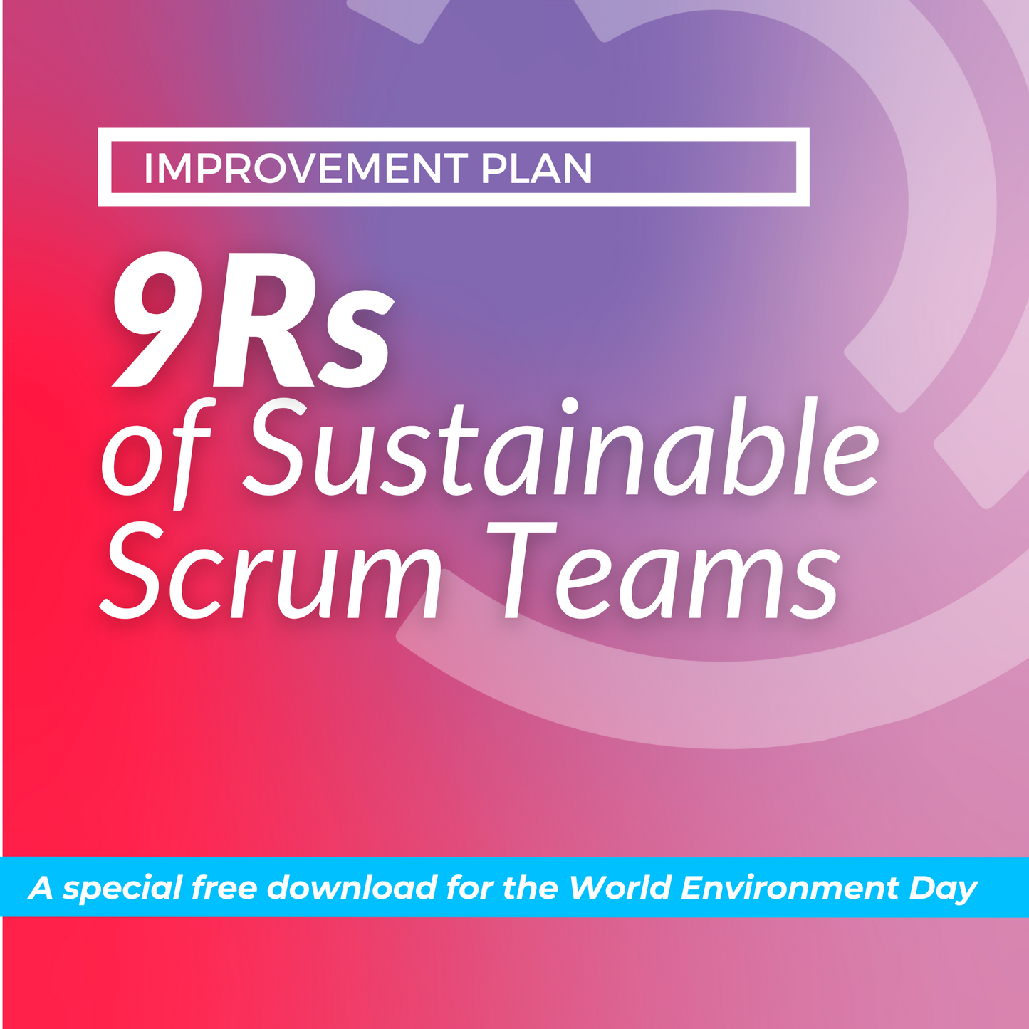 Special Retrospective: 9Rs of Sustainable Scrum Teams